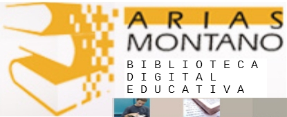 Biblioteca Digital Educativa Arias Montano